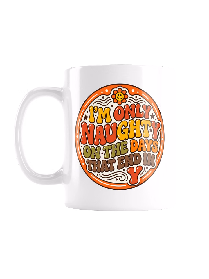 Only Naughty on Days Ending in Y - Retro Badge Mug