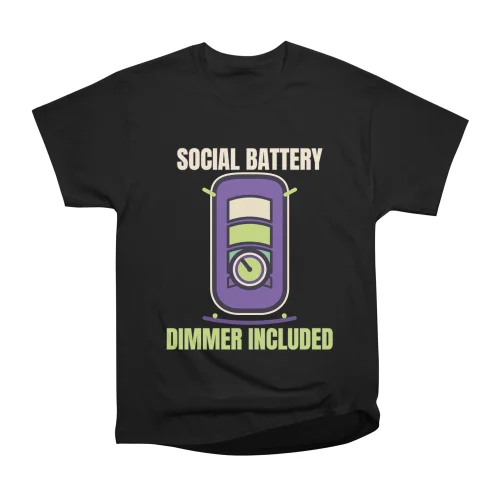 My Social Battery Has a Dimmer - Classic T-Shirt